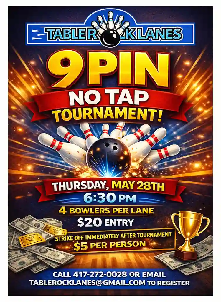 Colorful Table Rock Lanes 9 pin no tap bowling tournament poster with bowling pins, a bowling ball, trophy, money graphics, and event details for Thursday, M...